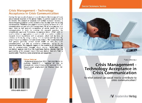Crisis Management - Technology Acceptance in Crisis Communication: To what extend can social media contribute to crisis communication?
