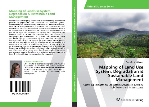 Mapping of Land Use System, Degradation & Sustainable Land Management: Assessing Impacts on Ecosystem Services in Ciwidey Sub Watershed in West Java