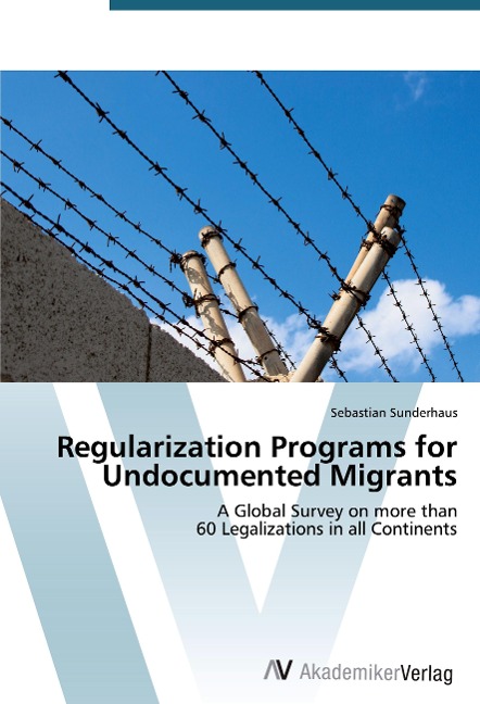 Regularization Programs for Undocumented Migrants: A Global Survey on more than  60 Legalizations in all Continents