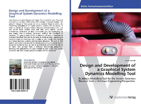 Design and Development of a Graphical System Dynamics Modelling Tool: Building a Modelling Tool for the System Dynamics Notation from a Software Engineering Perspective.