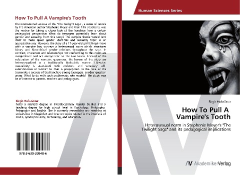 How To Pull A   Vampires Tooth: Heterosexual norm in Stephenie Meyers The Twilight Saga and its pedagogical implications