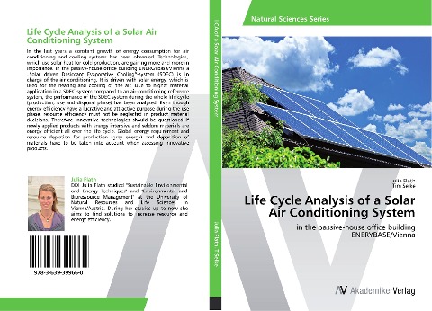 Life Cycle Analysis of a Solar Air Conditioning System: in the passive-house office building ENERYBASE/Vienna