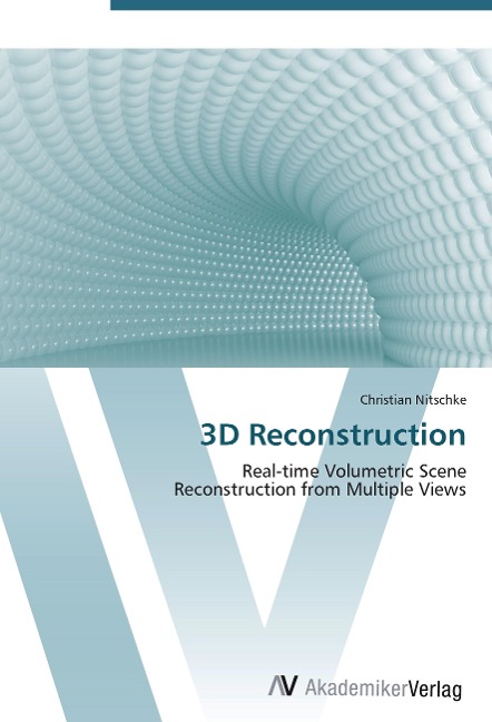 3D Reconstruction: Real-time Volumetric Scene  Reconstruction from Multiple Views