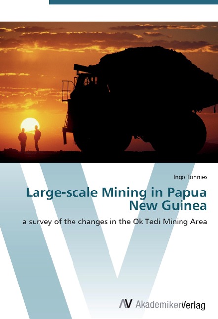 Large-scale Mining in Papua New Guinea: a survey of the changes in the Ok Tedi Mining Area