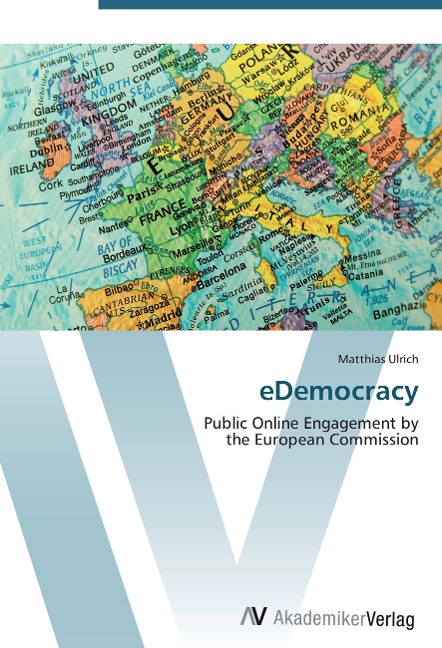 eDemocracy: Public Online Engagement by  the European Commission