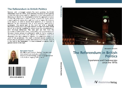 The Referendum in British Politics: Experiences and Controversies  since the 1970s