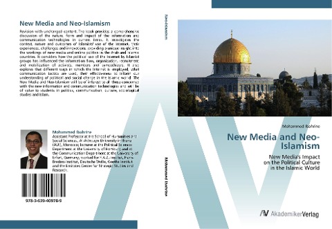 New Media and Neo-Islamism: New Media's Impact  on the Political Culture   in the  Islamic World