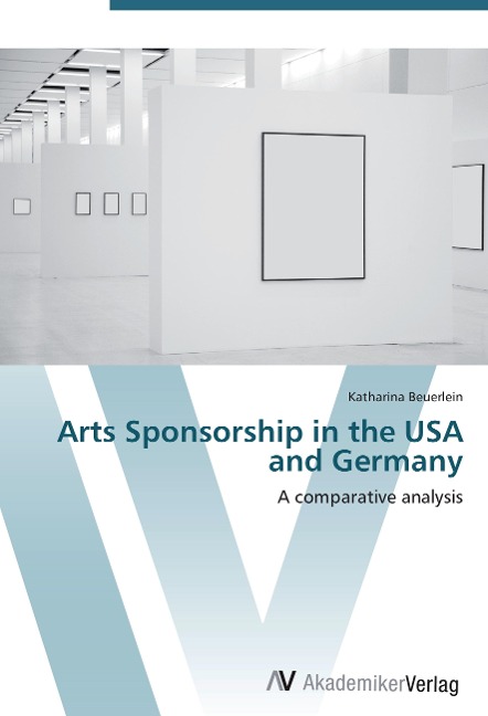 Arts Sponsorship in the USA and Germany: A comparative analysis