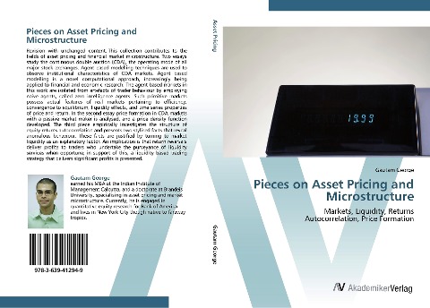 Pieces on Asset Pricing and Microstructure: Markets, Liquidity, Returns  Autocorrelation, Price Formation