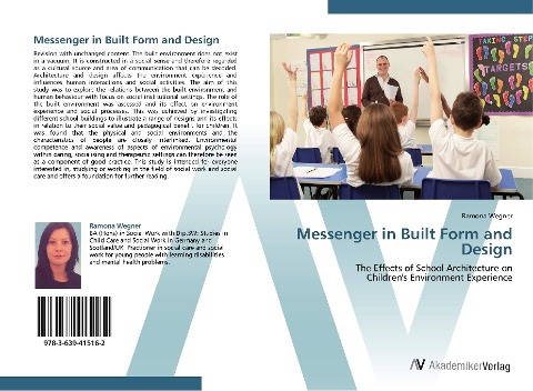 Messenger in Built Form and Design: The Effects of School Architecture on  Childrens Environment Experience