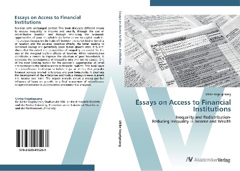 Essays on Access to Financial Institutions: Inequality and Redistribution-  Reducing Inequality in Income and Wealth