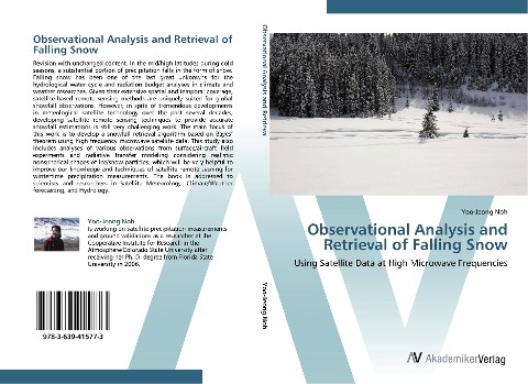 Observational Analysis and Retrieval of Falling Snow: Using Satellite Data at High Microwave Frequencies