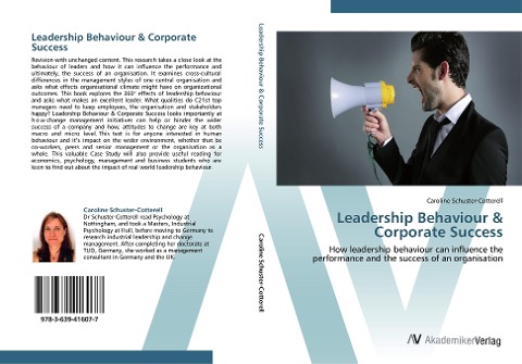 Leadership Behaviour & Corporate Success: How leadership behaviour can influence the performance and the success of an organisation