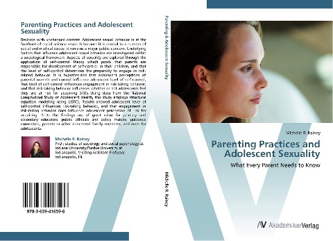 Parenting Practices and Adolescent Sexuality: What Every Parent Needs to Know