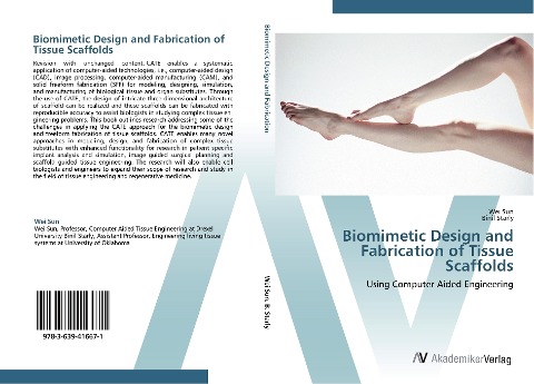 Biomimetic Design and Fabrication of Tissue Scaffolds: Using Computer Aided Engineering