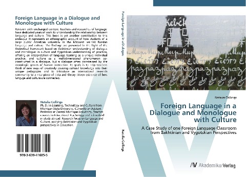 Foreign Language in a Dialogue and Monologue with Culture: A Case Study of one Foreign Language Classroom from Bakhtinian and Vygotskian Perspectives