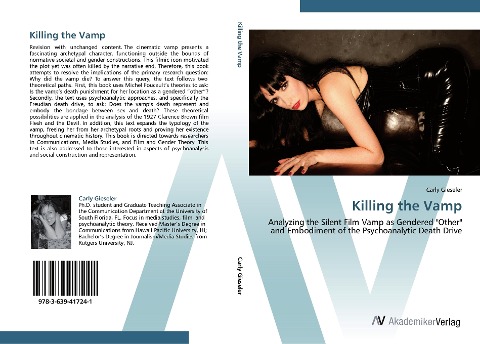 Killing the Vamp: Analyzing the Silent Film Vamp as Gendered "Other" and Embodiment of the Psychoanalytic Death Drive