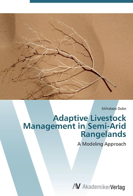 Adaptive Livestock Management in Semi-Arid Rangelands: A Modeling Approach