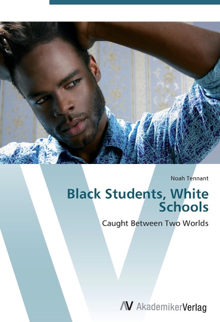 Black Students, White Schools: Caught Between Two Worlds