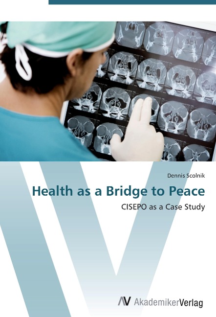 Health as a Bridge to Peace: CISEPO as a Case Study