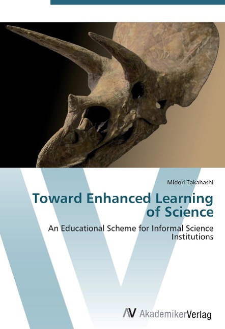 Toward Enhanced Learning of Science: An Educational Scheme for Informal Science Institutions