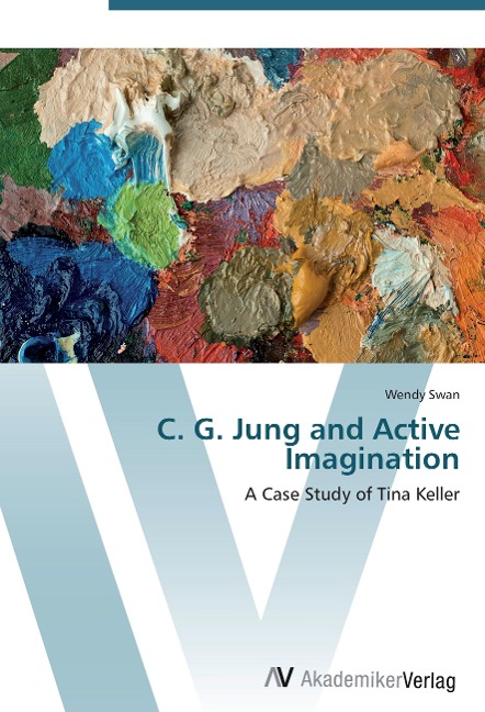 C. G. Jung and Active Imagination: A Case Study of Tina Keller