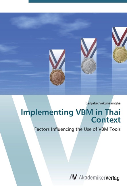 Implementing VBM in Thai Context: Factors Influencing the Use of VBM Tools