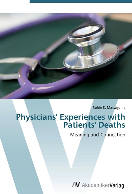 Physicians Experiences with Patients Deaths: Meaning and Connection