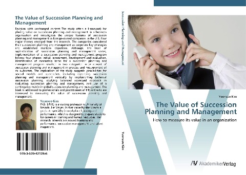 The Value of Succession Planning and Management: How to measure its value in an organization