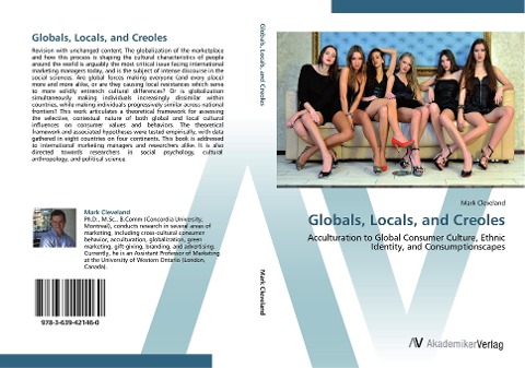 Globals, Locals, and Creoles: Acculturation to Global Consumer Culture, Ethnic Identity, and Consumptionscapes