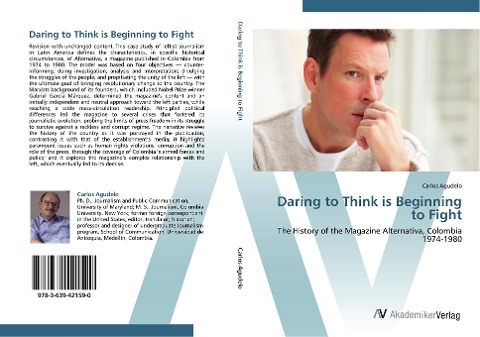 Daring to Think is Beginning to Fight: The History of the Magazine Alternativa, Colombia 1974-1980