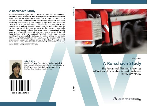 A Rorschach Study: The Perceptual Thinking Processes  of Victims of Repetitive Armed Robberies  in the Workplace