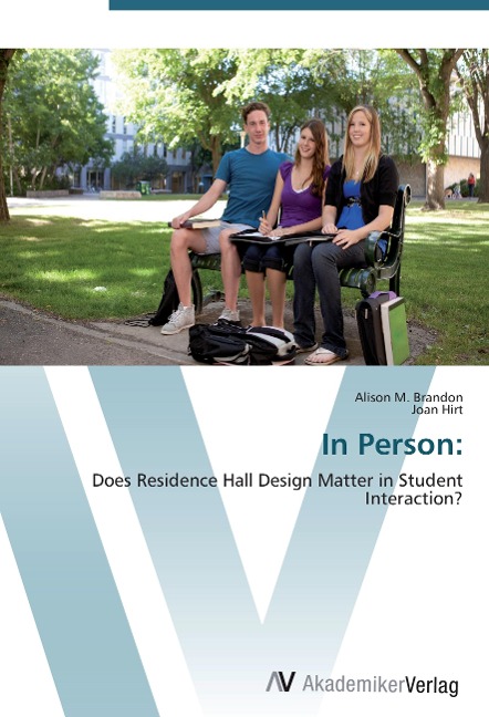 In Person:: Does Residence Hall Design Matter in Student Interaction?