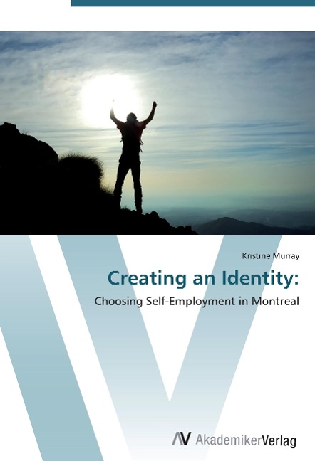 Creating an Identity:: Choosing Self-Employment in Montreal