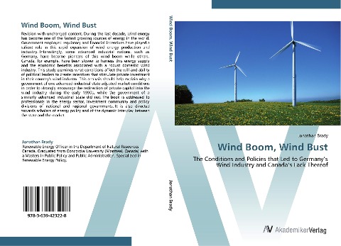 Wind Boom, Wind Bust: The Conditions and Policies that Led to Germanys Wind Industry and Canadas Lack Thereof