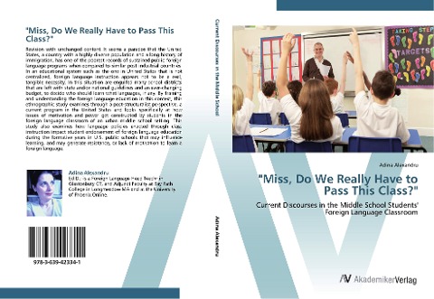 "Miss, Do We Really Have to Pass This Class?": Current Discourses in the Middle School Students' Foreign Language Classroom