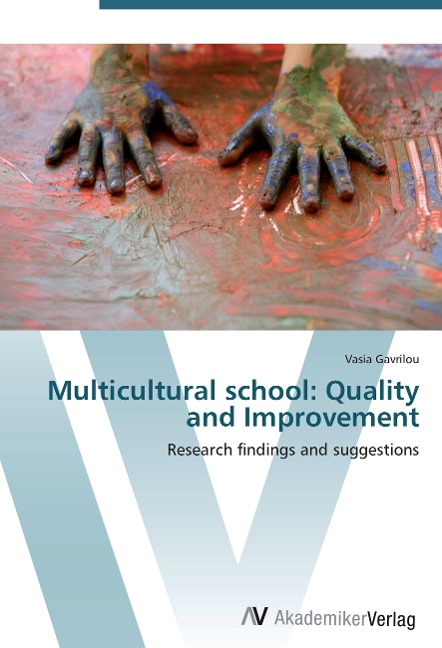 Multicultural school: Quality and Improvement: Research findings and suggestions