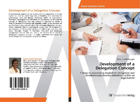 Development of a Delegation Concept: 7 steps to successfully implement delegation and simultaneously develop individuals within an organisation