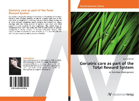 Geriatric care as part of the Total Reward System: - in German Enterprises