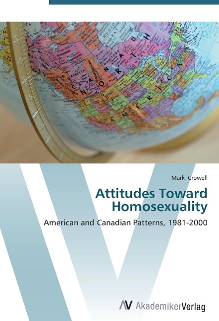 Attitudes Toward Homosexuality: American and Canadian Patterns, 1981-2000