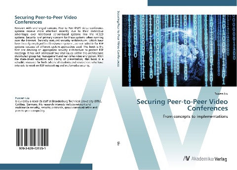 Securing Peer-to-Peer Video Conferences: From concepts to implementations