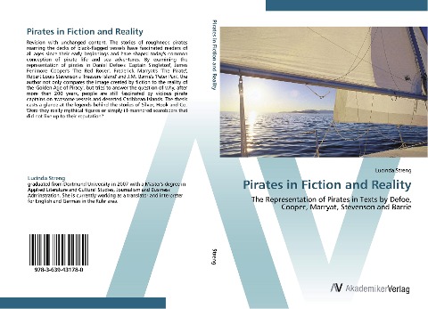 Pirates in Fiction and Reality: The Representation of Pirates in Texts by Defoe, Cooper, Marryat, Stevenson and Barrie