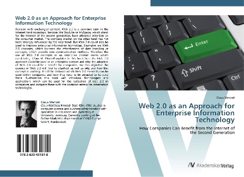 Web 2.0 as an Approach for Enterprise Information Technology: How Companies Can Benefit from the Internet of the Second Generation