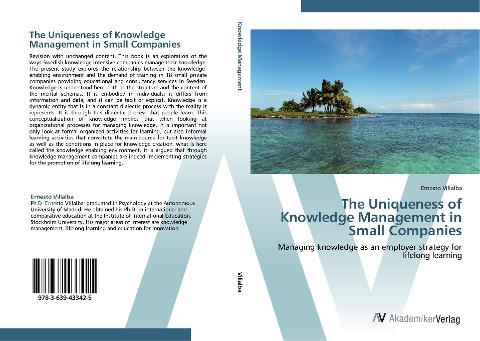 The Uniqueness of Knowledge Management in Small Companies: Managing knowledge as an employer strategy for lifelong learning
