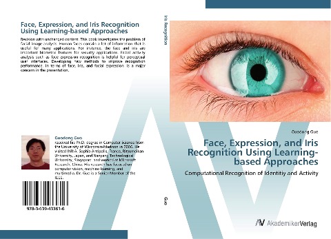 Face, Expression, and Iris Recognition Using Learning-based Approaches: Computational Recognition of Identitiy and Activity