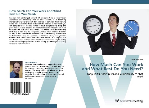 How Much Can You Work and What Rest Do You Need?: Long shifts, short rests and vulnerability to shift work
