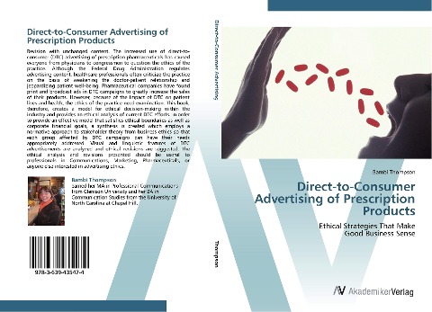 Direct-to-Consumer Advertising of  Prescription Products: Ethical Strategies That Make  Good Business Sense