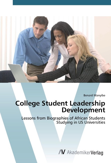 College Student Leadership Development: Lessons from Biographies of African Students Studying in US Universities