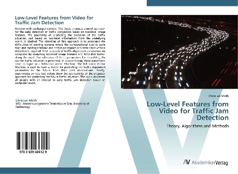 Low-Level Features from Video for Traffic Jam Detection: Theory, Algorithms and Methods