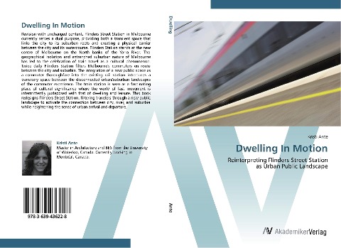 Dwelling In Motion: Reinterpreting Flinders Street Station  as Urban Public Landscape